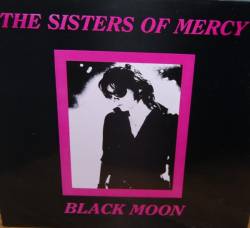 The Sisters Of Mercy : Black Moon